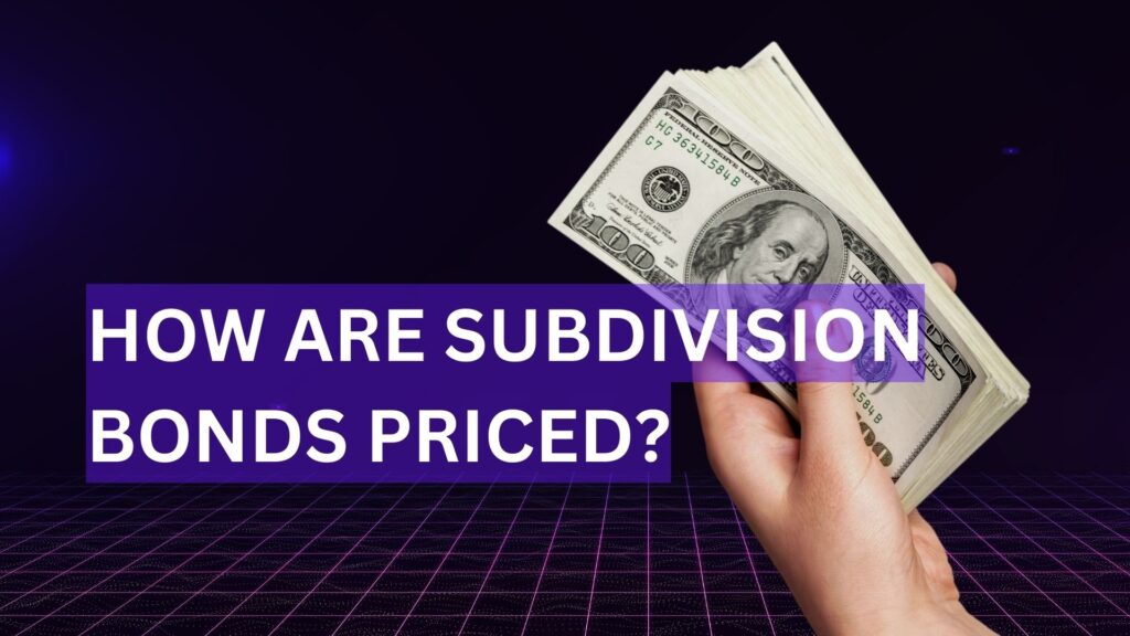 How-Are-Subdivision-Bonds-Priced-hand-holding-money